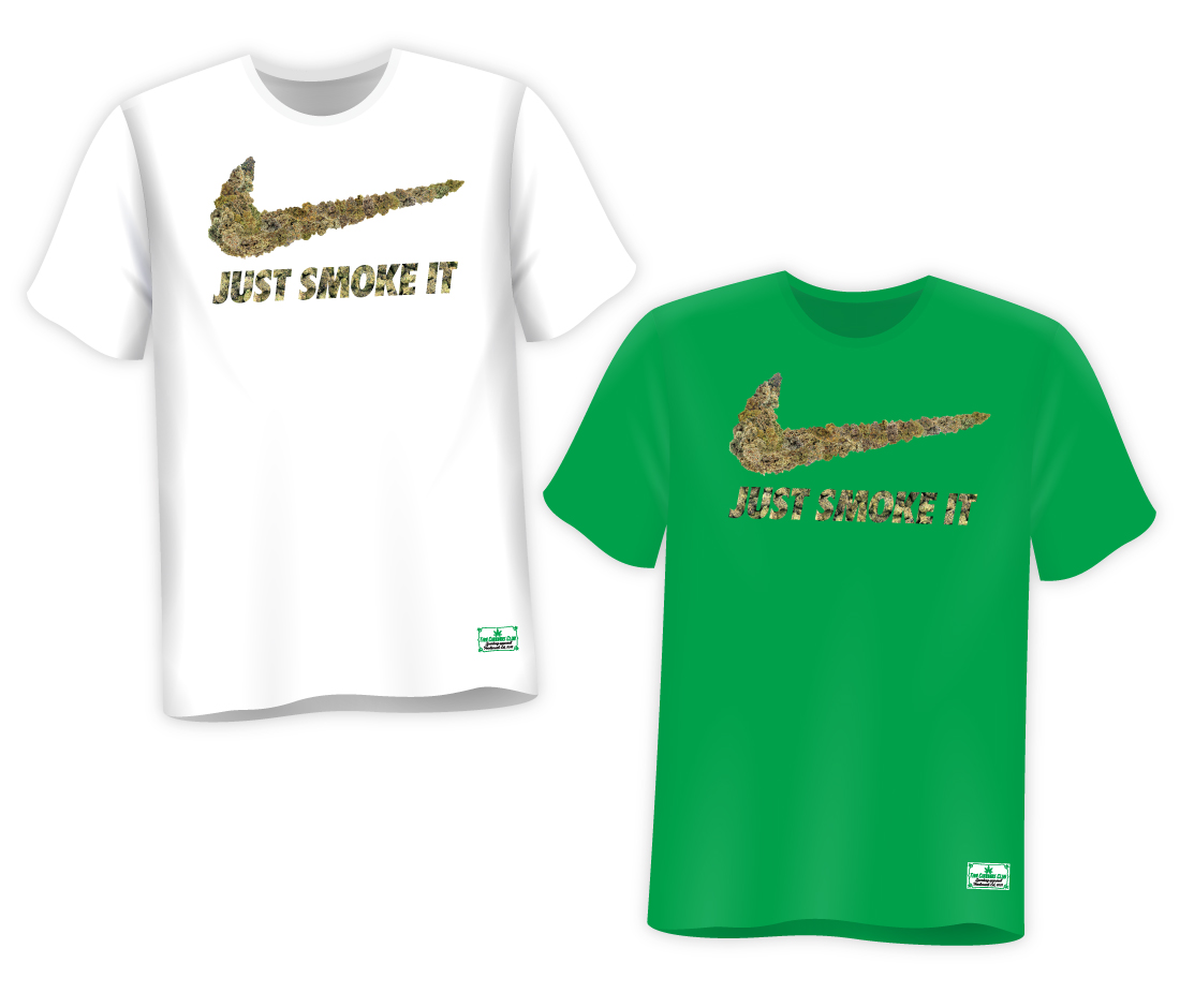 Just Smoke It T-Shirt